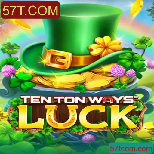 Descubra os Segredos de TenTonWaysLuck em 57T.COM